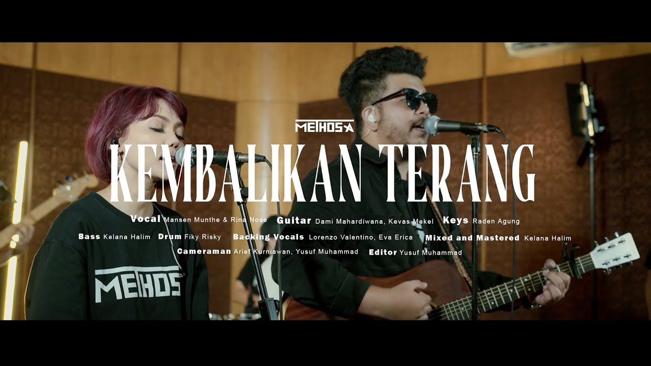 METHOSA - KEMBALIKAN TERANG (Studio Session)