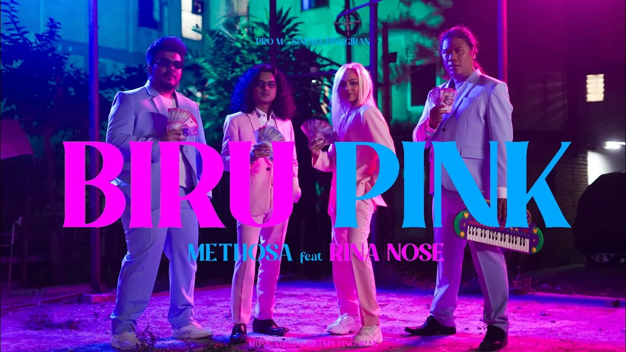METHOSA ft. RINA NOSE - Biru Pink (Official Music Video)